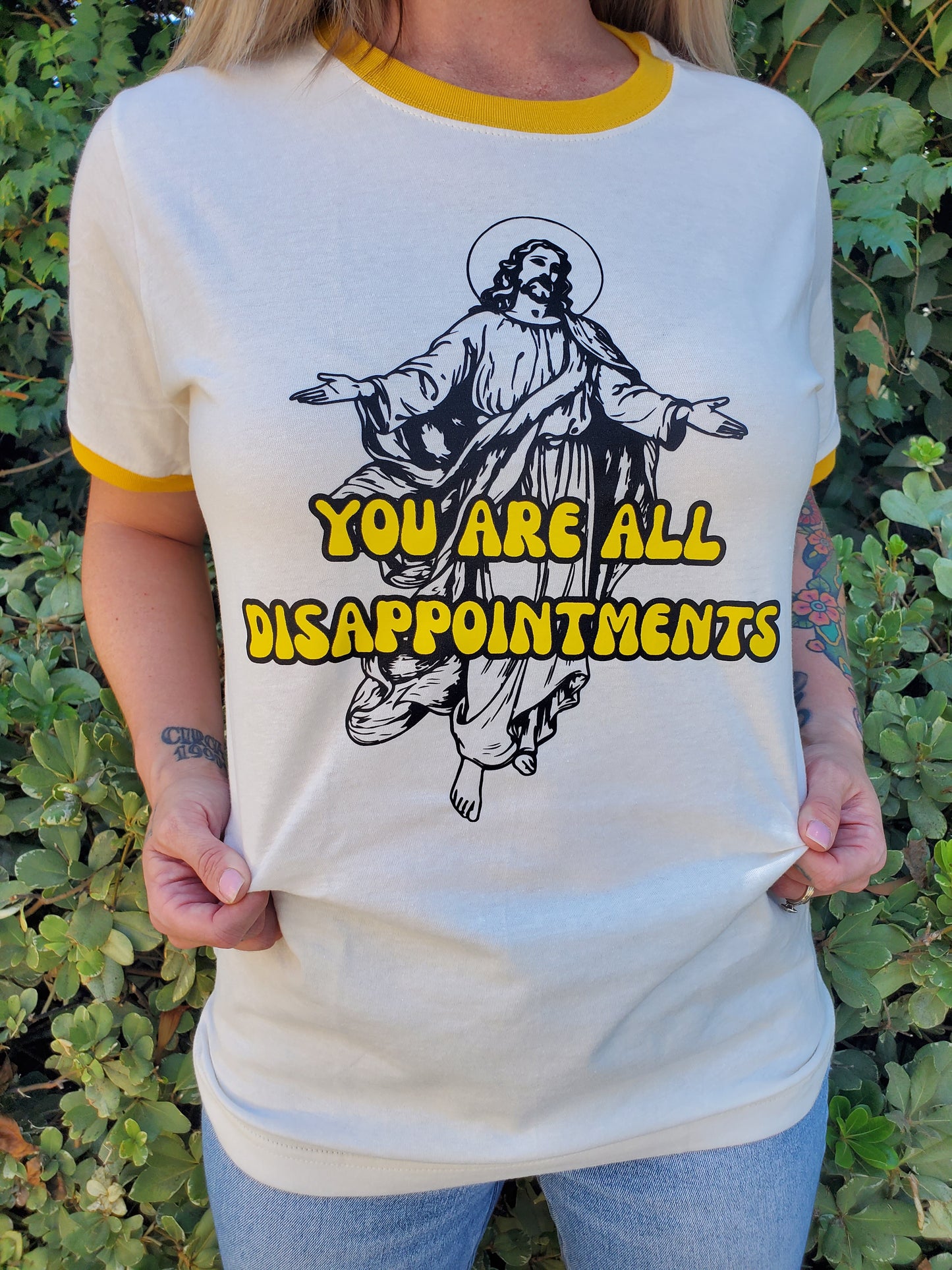 "You are all Disappointments" Jesus Shirt